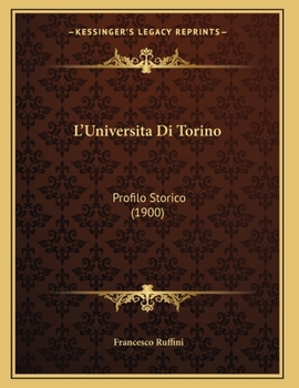 Paperback L'Universita Di Torino: Profilo Storico (1900) [Italian] Book