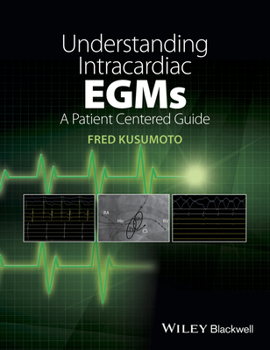 Paperback Understanding Intracardiac Egms: A Patient Centered Guide Book