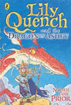 Paperback Lily Quench and the Dragon of Ashby Book