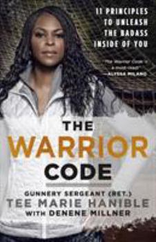 Hardcover The Warrior Code: 11 Principles to Unleash the Badass Inside of You Book