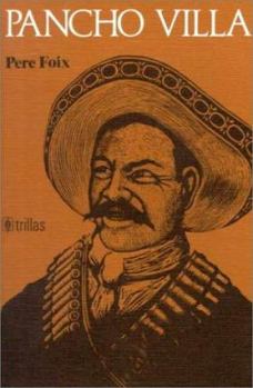 Paperback Villa Pancho = Life of Pancho Villa [Spanish] Book