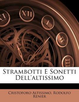 Paperback Strambotti E Sonetti Dell'altissimo [Italian] Book