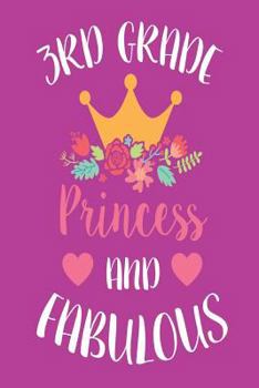 Paperback 3rd Grade Princess and Fabulous: Third Grade Girls Back to School Composition Notebook Book