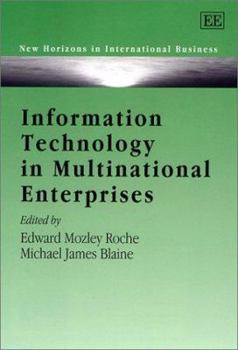Hardcover Information Technology in Multinational Enterprises (New Horizons in International Business series) Book