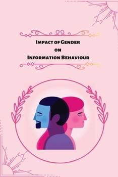 Paperback Impact of gender on information behaviour Book