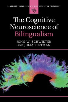 Paperback The Cognitive Neuroscience of Bilingualism Book