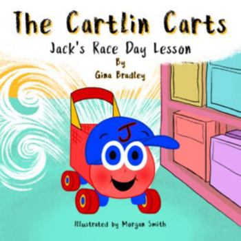 Paperback The Cartlin Carts Jack's Race Day Lesson Book