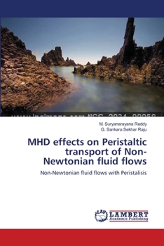 Paperback MHD effects on Peristaltic transport of Non-Newtonian fluid flows Book
