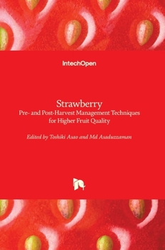 Hardcover Strawberry: Pre- and Post-Harvest Management Techniques for Higher Fruit Quality Book
