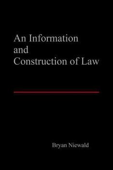 Paperback An Information and Construction of Law Book