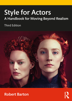 Paperback Style for Actors: A Handbook for Moving Beyond Realism Book