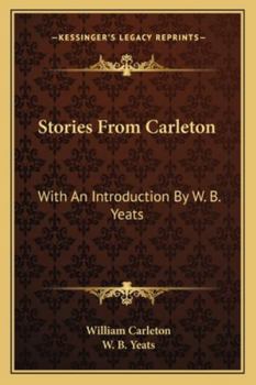 Paperback Stories From Carleton: With An Introduction By W. B. Yeats Book