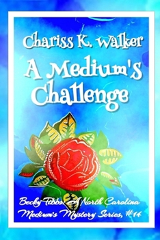 A Medium's Challenge: A Cozy Ghost Mystery