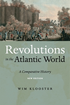 Hardcover Revolutions in the Atlantic World, New Edition: A Comparative History Book