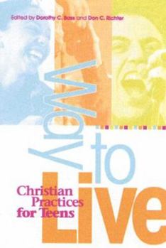 Paperback Way to Live: Christian Practices for Teens Book