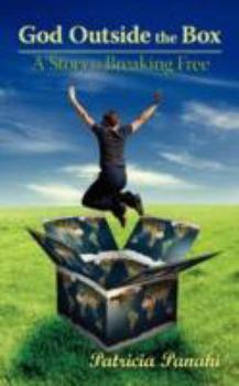 Paperback God Outside the Box: A Story of Breaking Free Book