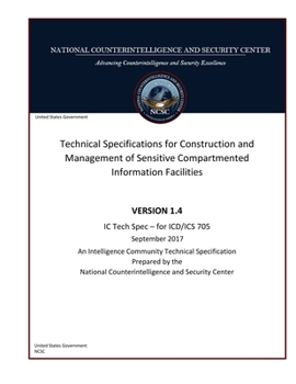 Paperback United States Government Technical Specifications for Construction and Management of Sensitive Compartmented Information Facilities Version 1.4 IC Tec Book