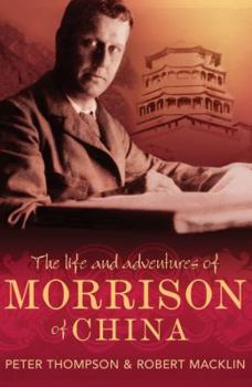 Paperback The Life and Adventures of Morrison of China Book