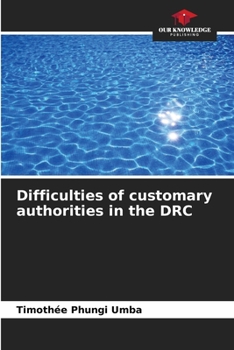 Paperback Difficulties of customary authorities in the DRC Book