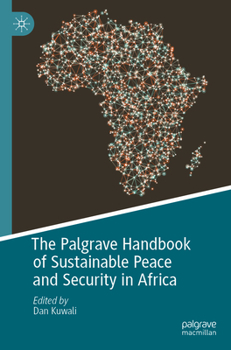 Paperback The Palgrave Handbook of Sustainable Peace and Security in Africa Book