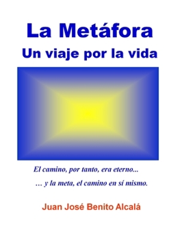 Paperback La Metáfora. Un viaje por la vida. [Spanish] Book