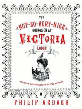Hardcover Not-So-Very-Nice Goings on at Victoria Lodge Book