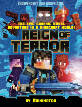Mass Market Paperback Reign of Terror: Minecraft Graphic Novel (Independent & Unofficial): The Epic Graphic Novel Adventure in a Minecraft World! Book
