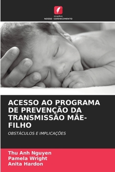 Paperback Acesso Ao Programa de Prevenção Da Transmissão Mãe-Filho [Portuguese] Book