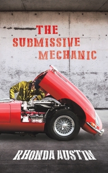 Paperback The Submissive Mechanic Book