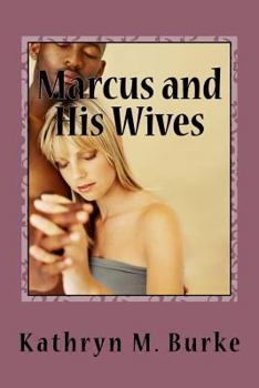 Paperback Marcus and His wives: An Erotic Novel Book