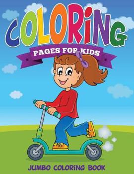 Paperback Coloring Pages for Kids (Jumbo Coloring Book ) Book