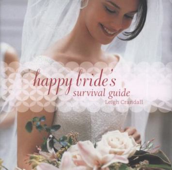 Hardcover Happy Bride's Survival Guide Book