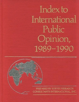 Hardcover Index to International Public Opinion, 1989-1990 Book