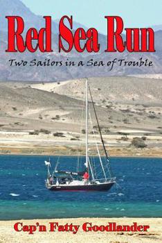 Paperback Red Sea Run: Two Sailors in a Sea of Trouble Book