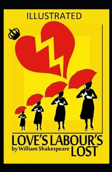 Paperback Love's Labour's Lost Illustrated Book