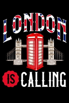 London Is Calling: London Is Calling Skyline UK Vacation Blank Composition Notebook for Journaling & Writing (120 Lined Pages, 6" x 9")