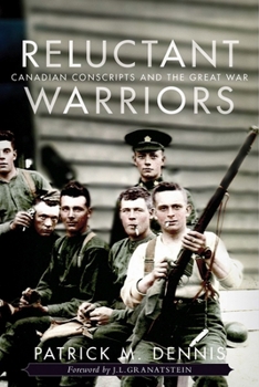 Hardcover Reluctant Warriors: Canadian Conscripts and the Great War Book