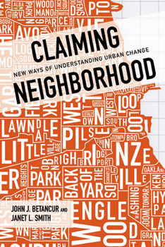Paperback Claiming Neighborhood: New Ways of Understanding Urban Change Book