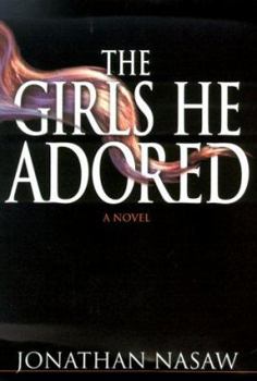 The Girls He Adored - Book #1 of the E.L. Pender