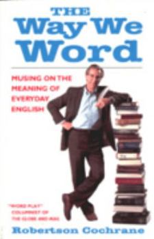 Paperback way we word: musing on the meaning of everyday English Book