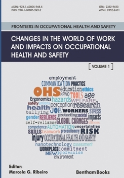 Changes in the World of Work and Impacts on Occupational Health and Safety: Frontiers in Occupational Health and Safety