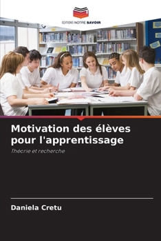 Paperback Motivation des élèves pour l'apprentissage [French] Book
