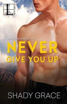 Never Give You Up - Book #2 of the McCoy's Boys