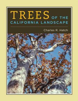 Hardcover Trees of the California Landscape: A Photographic Manual of Native and Ornamental Trees Book