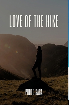 Hardcover Love of the Hike Book