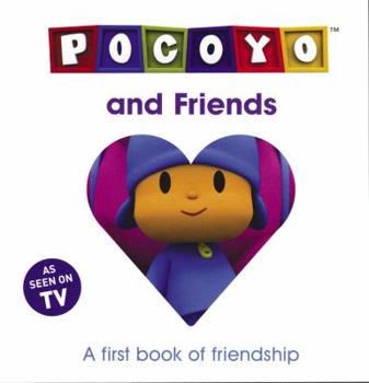 Pocoyo and Friends: A First Book of Friendship - Book  of the Pocoyo