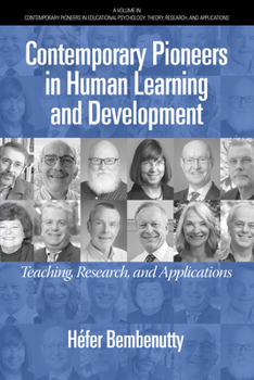 Hardcover Contemporary Pioneers in Human Learning and Development: Teaching, Research, and Applications Book