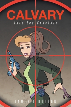 Paperback Calvary: Into the Crucible Book