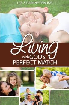 Paperback Living With God's Perfect Match: The Fulfilled Life Book