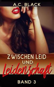 Paperback Zwischen Leid und Leidenschaft - 3 [German] Book